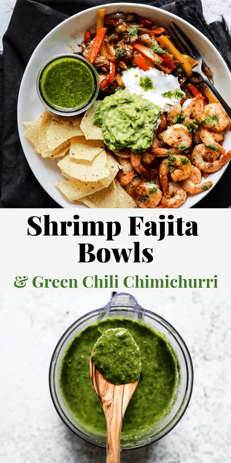 Shrimp fajitas recipe with green chili chimichurri sauce