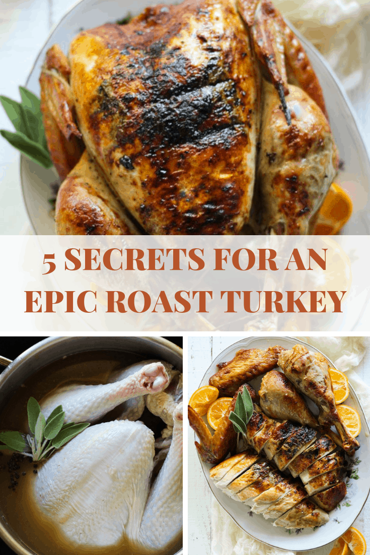 5 Secrets to an epic roast turkey thanksgiving recipe