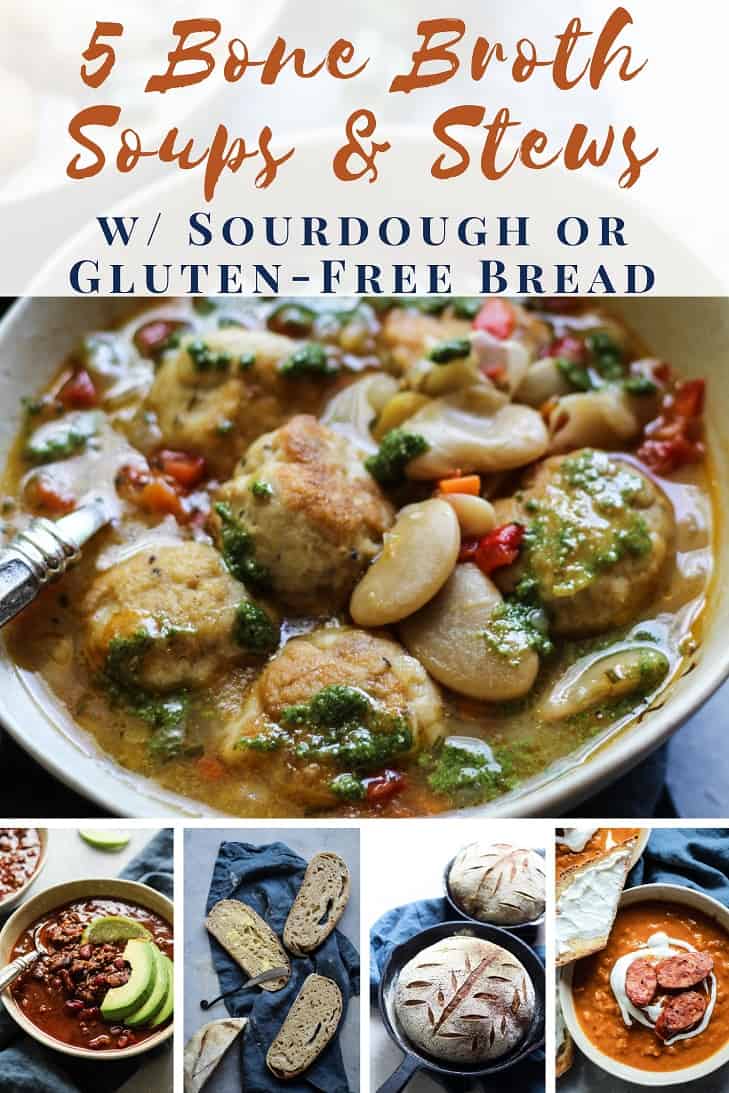 Bone Broth Soup and stew recipes with sourdough bread and gluten free bred options