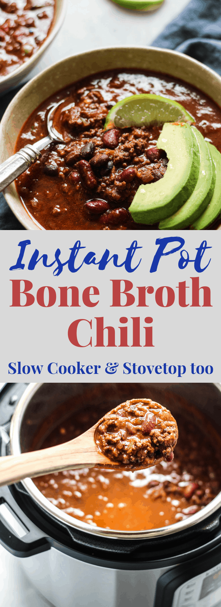 Soul-satisfying Instant Pot Chili Recipe with bone broth, plus stovetop and crockpot chili recipe methods. #chilirecipes #bonebroth