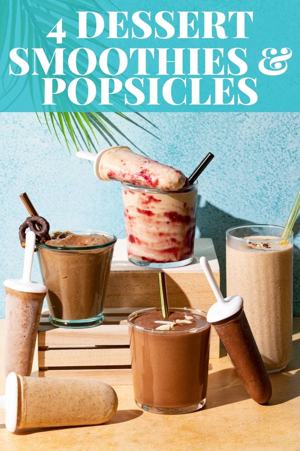 4 Dessert Smoothies and Popsicles that are decadent and healthy! via @bessiebakes